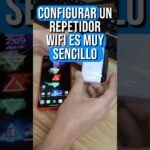 Repetidor que no repite la señal correctamente en modelos con app propia como comprobar si el repetidor esta defectuoso